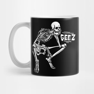 Geez Mug